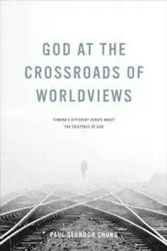 God at the Crossroads of Worldviews