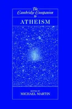 The Cambridge Companion to Atheism