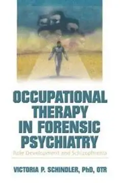 Occupational Therapy in Forensic Psychiatry