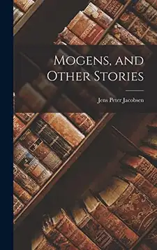 Jacobsen, Jens Peter Mogens, and Other Stories