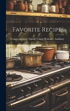 Auxiliary, Congregational Church Youn... Favorite Recipes