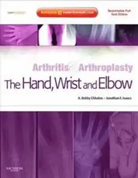 Arthritis and Arthroplasty: The Hand, Wrist and Elbow