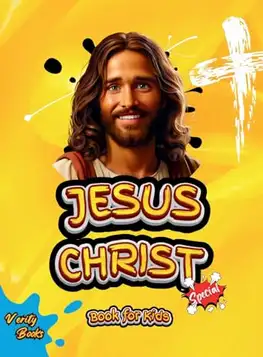 Books, Verity JESUS CHRIST BOOK FOR KIDS: The life of the Saviour of the world for children, colored pages.