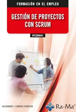 Alejandro J. Canosa Ferreiro (IFCD0041) Gestión de Proyectos con SCRUM