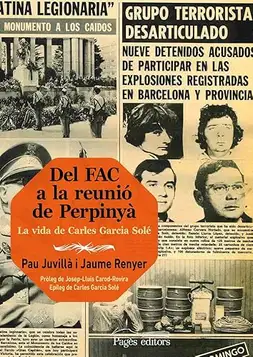 Juvillà Ballester, Pau Del FAC a la reunió de Perpinyà: La vida de Carles Garcia Solé: 241