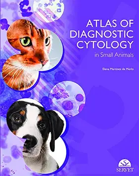 Martínez de Merlo, Elena Atlas of Diagnostic Cytology in Small Animals