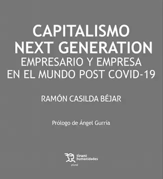 Casilda Béjar,Ramón Capitalismo Next Generation empresario y empresa en el mundo post COVID-19