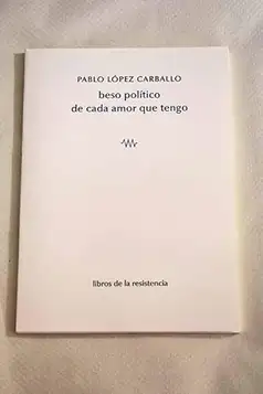 López Carballo, Pablo beso político de cada amor que tengo: 38