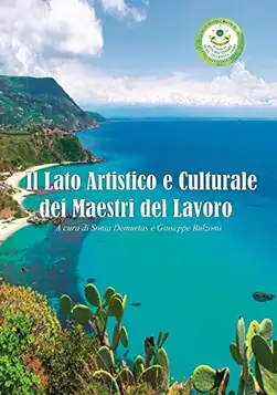 Il lato artistico e culturale dei Maestri del Lavoro