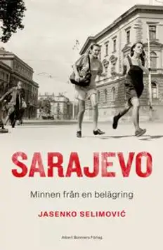 Sarajevo : minnen från en belägring