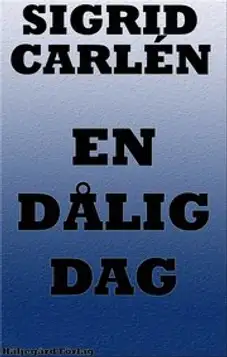 En dålig dag