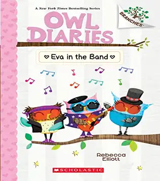 Owl Diaries #17: Eva in the Band (A Branches Book) Rebecca Elliott