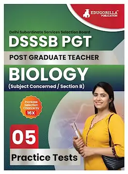 , EduGorilla Prep Experts DSSSB PGT Biology Exam Prep Book 2023 (English Edition): Post Graduate Teacher (Concerned Subject Section B) 5 Practice Tests with Free Access To Online Tests