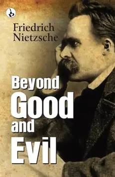 Nietzsche, Friedrich Beyond Good and Evil