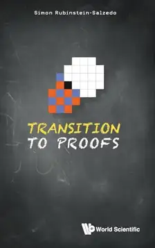 SIMON RUBINSTEIN-SALZEDO TRANSITION TO PROOFS