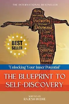 BUDHE, RAJESH The Blueprint To Self-Discovery: "Unlock Your Inner Potential