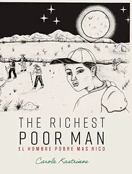 Kastrinos, Carole The Richest Poor Man / El Hombre Pobre Más Rico